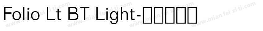 Folio Lt BT Light字体转换